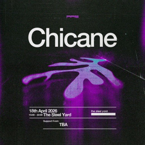 Chicane @ The Steel Yard, London, United Kingdom (18-Apr-2026)