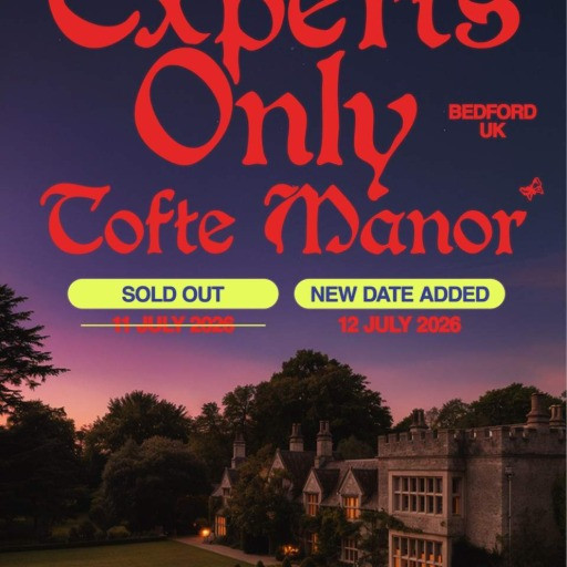 John Summit presents Experts Only @ Tofte Manor, London, United Kingdom (12-Jul-2026)