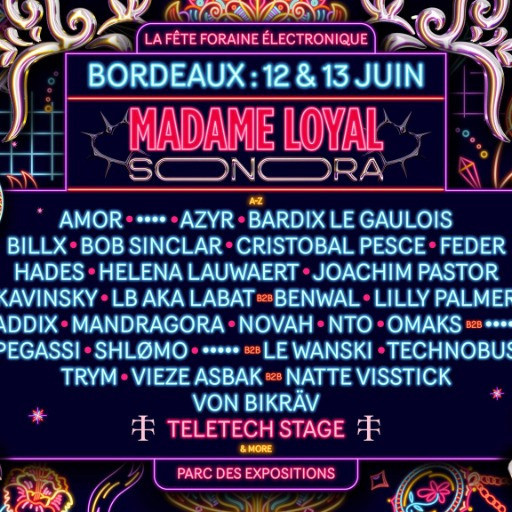 Madame Loyal x Sonora Bordeaux 2026 @ Parc des Expositions de Bordeaux, Bordeaux, France