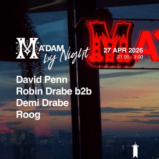 David Penn, ROOG, Robin Drabe b2b Demi Drabe @ Madam, Amsterdam, Netherlands (27-Apr-2026)