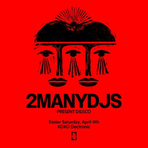 2ManyDJs present D&SCO @ KOKO, London, United Kingdom (04-Apr-2026)
