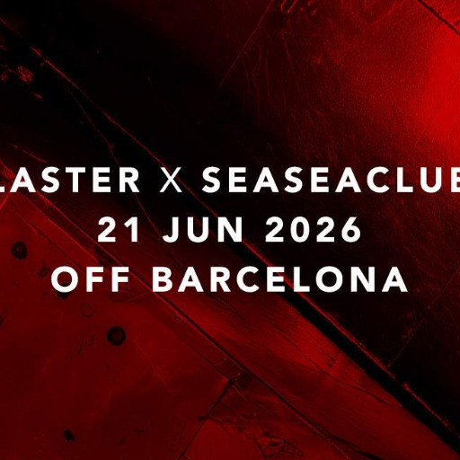 Laster Club | OFFBCN 2026 @ Seaseaclub, Barcelona, Spain (21-Jun-2026)