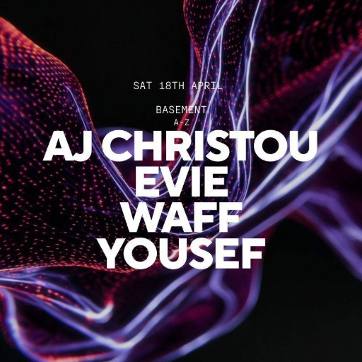 AJ Christou, Evie, wAFF & Yousef @ XOYO, London, United Kingdom (18-Apr-2026)