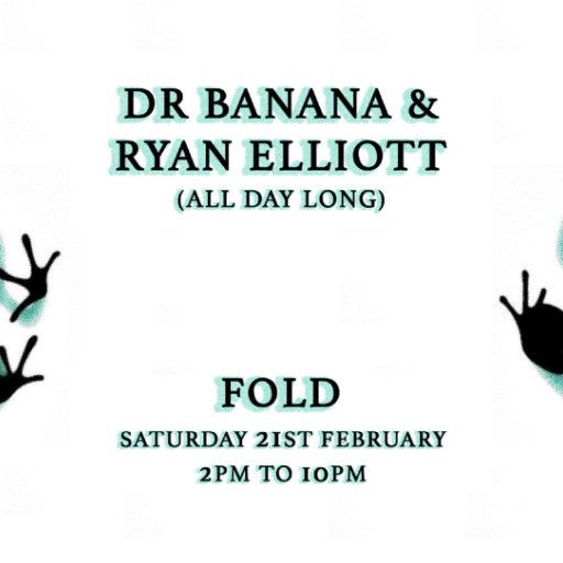 Dr Banana b2b Ryan Elliott @ FOLD, London, United Kingdom (21-Feb-2026)