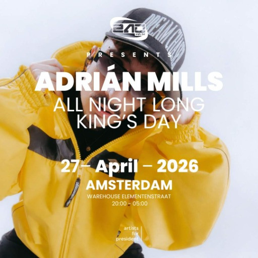 Adrian Mills All Night Long | King's Day @ Warehouse Elementenstraat, Amsterdam, Netherlands (27-Apr-2026)