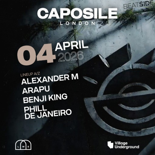 After Caposile: London @ Village Underground, London, United Kingdom (04-Apr-2026)