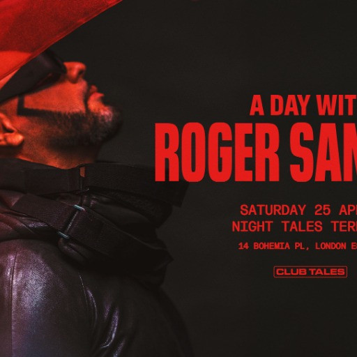 A Day with Roger Sanchez @ Night Tales, London, United Kingdom (25-Apr-2026)