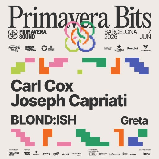 Primavera Bits 2026: Carl Cox, Joseph Capriati, BLOND:ISH, Greta @ Parc del F&ograve;rum, Barcelona, Spain (07-Jun-2026)