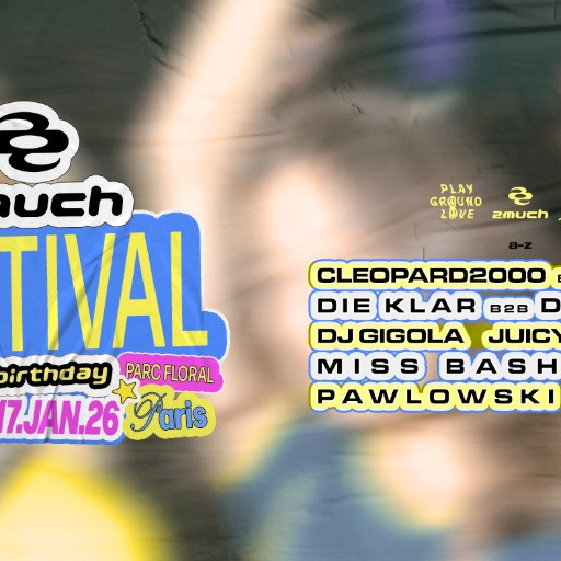2Much Festival (7th Birthday) @ Parc Floral De Paris, Paris, France (17-Jan-2026)